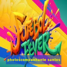 photoscompanhante santos